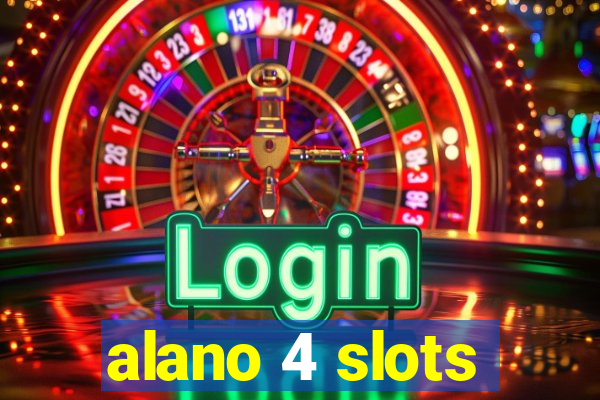 alano 4 slots